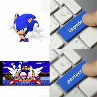 Image result for Sonic Upgrade Meme