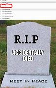 Image result for When Someone Dies Meme