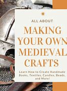 Image result for Medieval Crafts