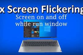 Image result for Windows 11-Screen Kower Flickering
