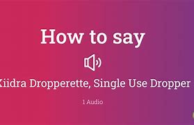 Image result for Dropperette vs Drop