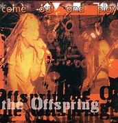 Image result for The Offspring Come Out and Play