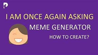 Image result for I AM Once Again Asking for an Extension Meme