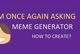 Image result for Asking Meme