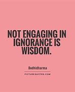 Image result for Ignore Quotes and Sayings