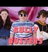 Image result for Bully Busters Meme