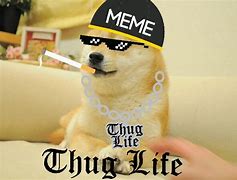 Image result for Doge Meme Thug Life