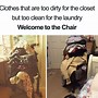 Image result for Cleaning Closet Meme