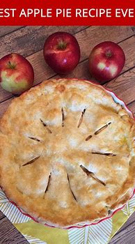 Image result for The Best and Easiest to Bake Apple Pie Filling Recipe