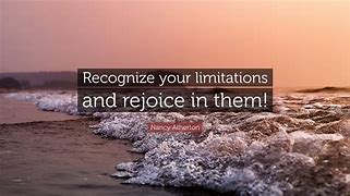 Image result for Recognizing Your Limitations