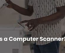 Image result for Computer Scanner