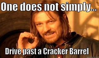 Image result for Hilarious Cracker Barrel Meme