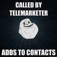 Image result for Telemarketer Meme