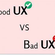 Image result for Good Vs. Bad UX Meme