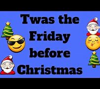 Image result for Twas the Friday Before Christmas