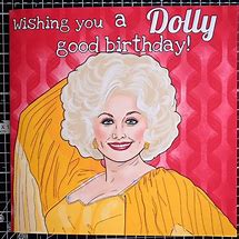 Image result for Birthday Thank You Dolly Parton