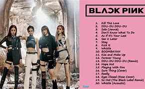 Image result for Black Pink List of All Songs