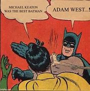 Image result for Michael Keaton Batman Meme
