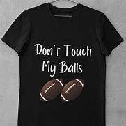 Image result for Funny Football Shirt Sayings