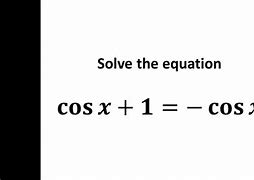 Image result for 1-Cosx Equals