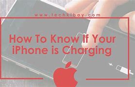 Image result for How Do I Know If My iPhone Is Charging