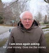 Image result for Give Me That Money Meme