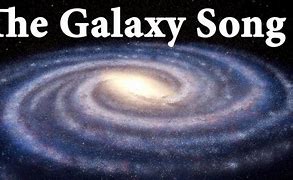 Image result for Galaxy Song Meme