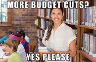 Image result for Corporate Cuts Meme