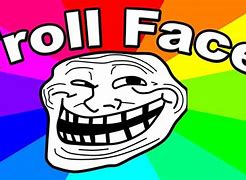Image result for All the Troll Faces