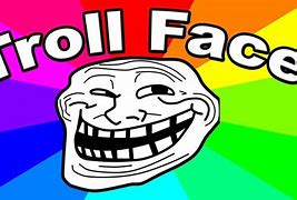 Image result for Troll Face Meme Video
