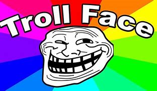 Image result for Meme Troll Face Lore
