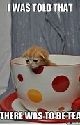 Image result for Have a Cup of Tea Meme