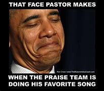 Image result for Praise Funny