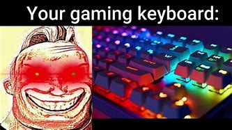 Image result for Keyboard Meme
