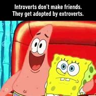 Image result for introverts versus extroverts meme