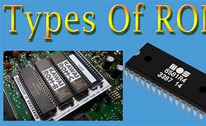 Image result for What Are the Different Types of ROM