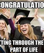 Image result for Graduating College Meme