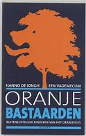 Image result for Bastaarden Van Oranje