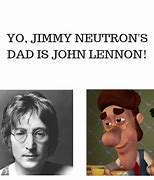 Image result for Jimmy Neutron's Dad Meme