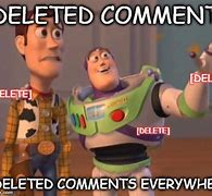 Image result for Delete Comments Meme
