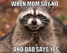 Image result for Meme My Dad Says