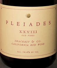 Image result for Sean Thackrey Pleiades XXVIII Old Vines