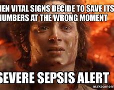 Image result for Sepsis Meme