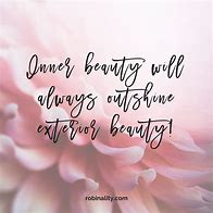 Image result for Inspirational Quotes About Inner Beauty