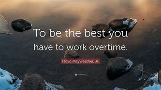 Image result for Overtime Quotes