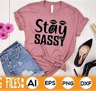 Image result for Stay Sassy