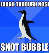 Image result for Snot Bubble Meme