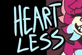 Image result for Heartless Meme