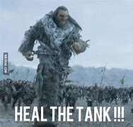 Image result for Heal the Tank Meme