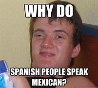 Image result for Spanish Memes Clean